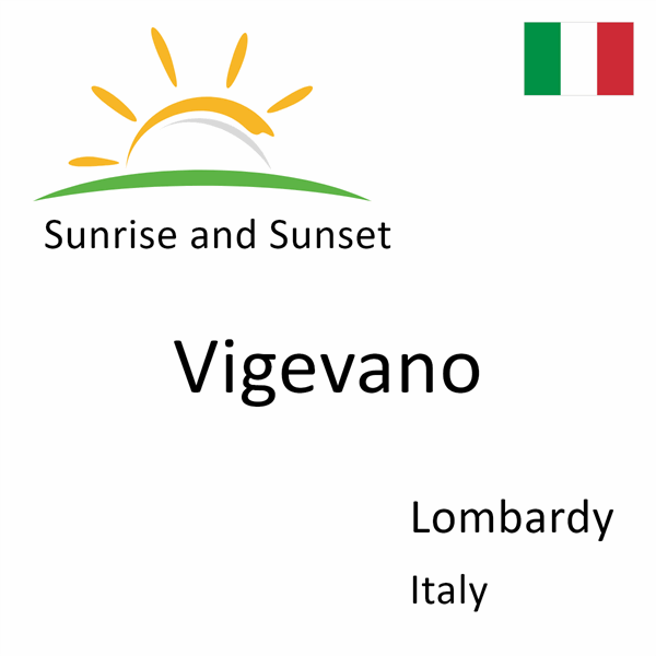 Sunrise and sunset times for Vigevano, Lombardy, Italy