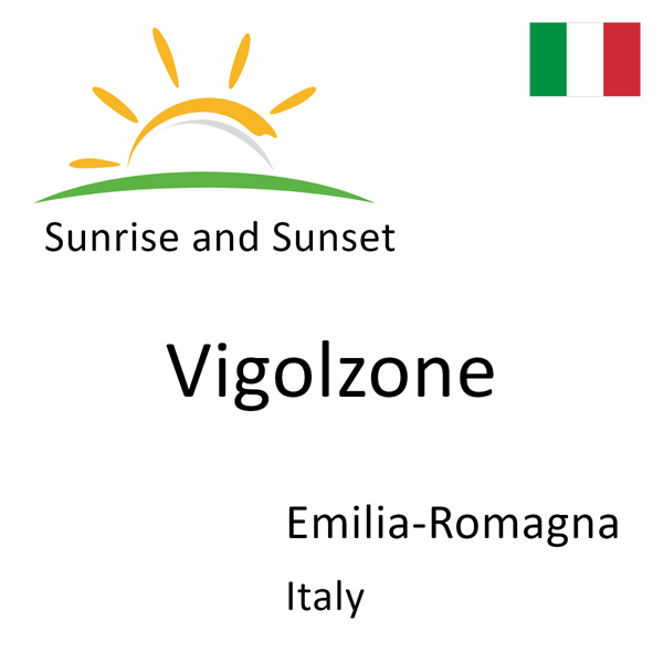 Sunrise and sunset times for Vigolzone, Emilia-Romagna, Italy