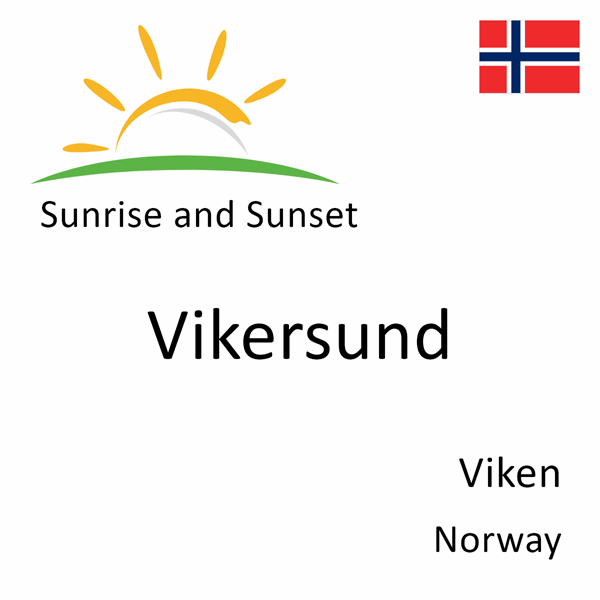 Sunrise and sunset times for Vikersund, Viken, Norway