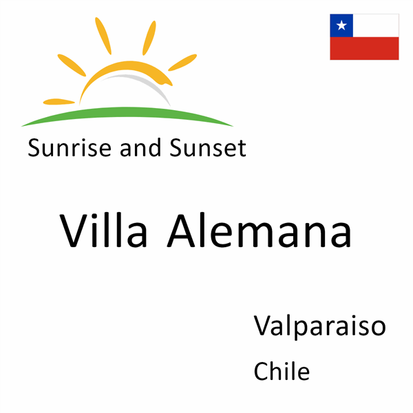 Sunrise and sunset times for Villa Alemana, Valparaiso, Chile
