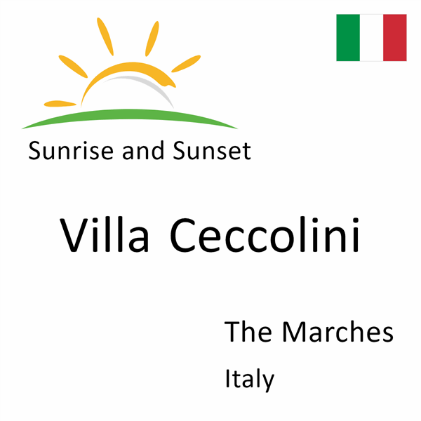 Sunrise and sunset times for Villa Ceccolini, The Marches, Italy