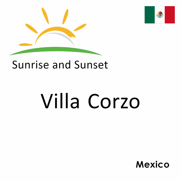 Sunrise and sunset times for Villa Corzo, Mexico