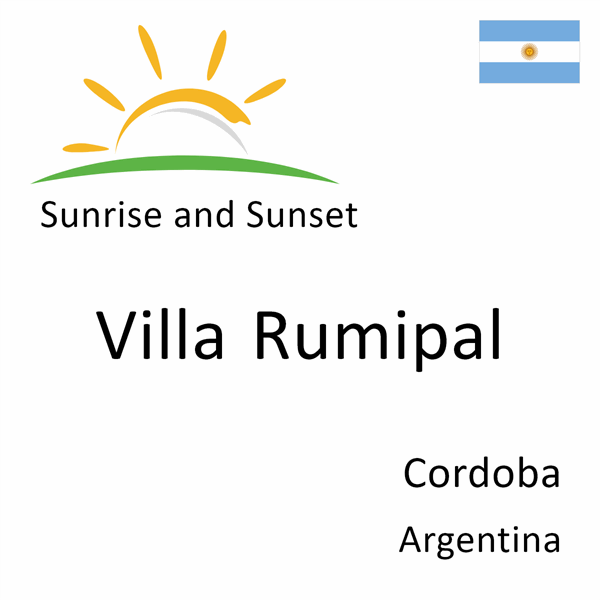 Sunrise and sunset times for Villa Rumipal, Cordoba, Argentina