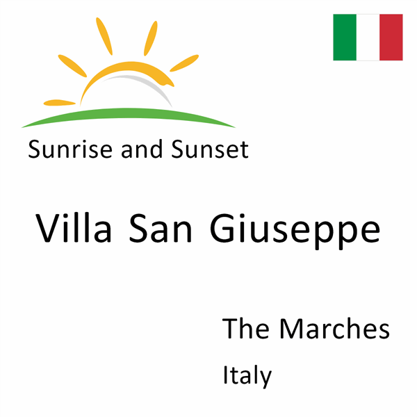 Sunrise and sunset times for Villa San Giuseppe, The Marches, Italy