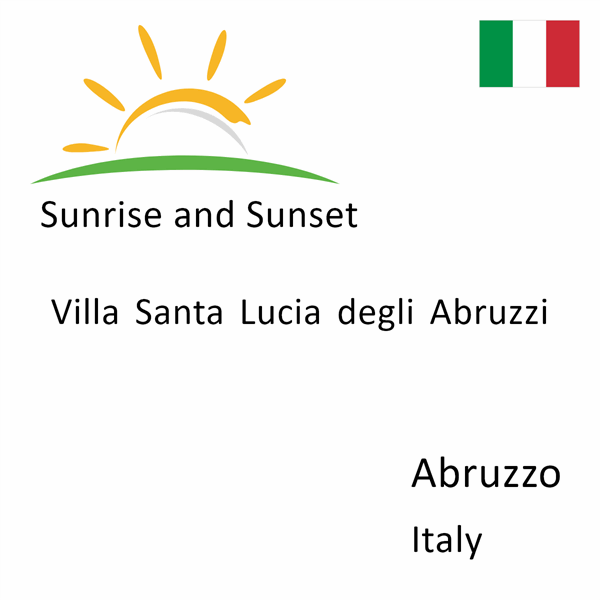 Sunrise and sunset times for Villa Santa Lucia degli Abruzzi, Abruzzo, Italy