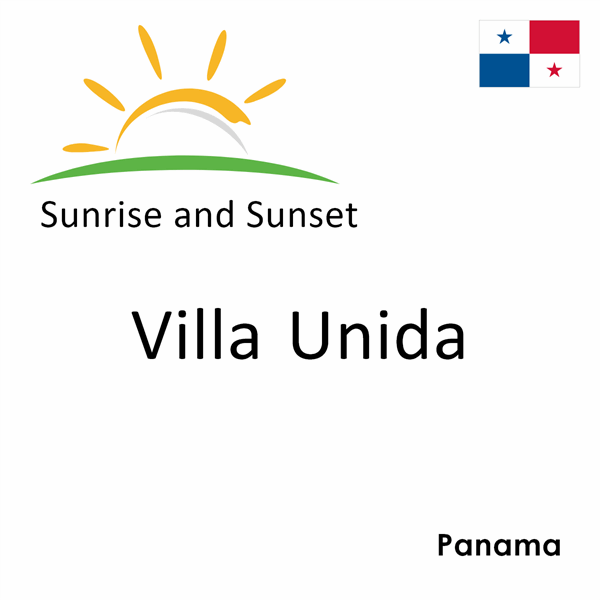 Sunrise and sunset times for Villa Unida, Panama