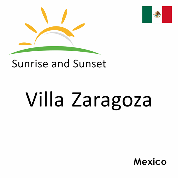 Sunrise and sunset times for Villa Zaragoza, Mexico