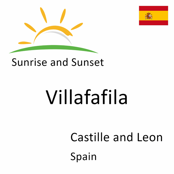 Sunrise and sunset times for Villafafila, Castille and Leon, Spain