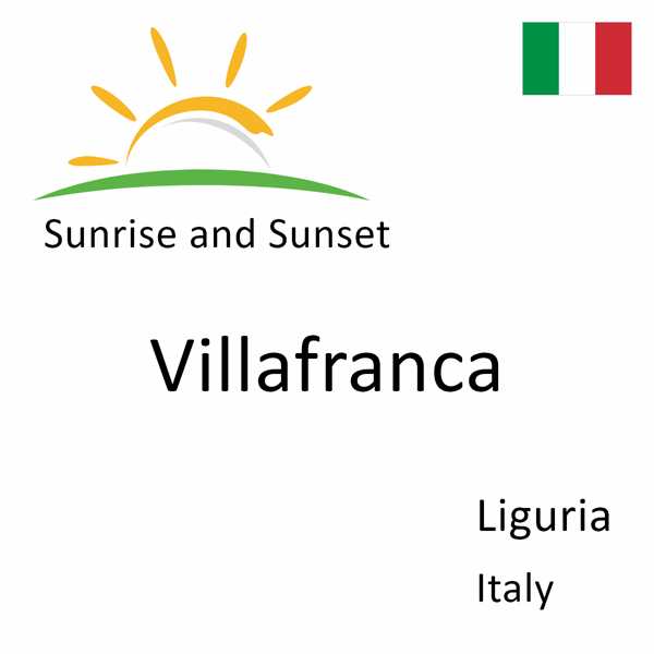 Sunrise and sunset times for Villafranca, Liguria, Italy