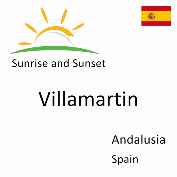 Sunrise and sunset times for Villamartin, Andalusia, Spain