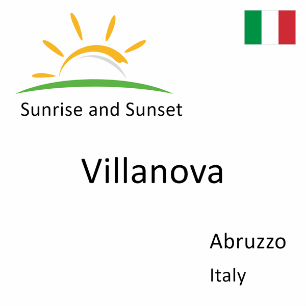 Sunrise and sunset times for Villanova, Abruzzo, Italy