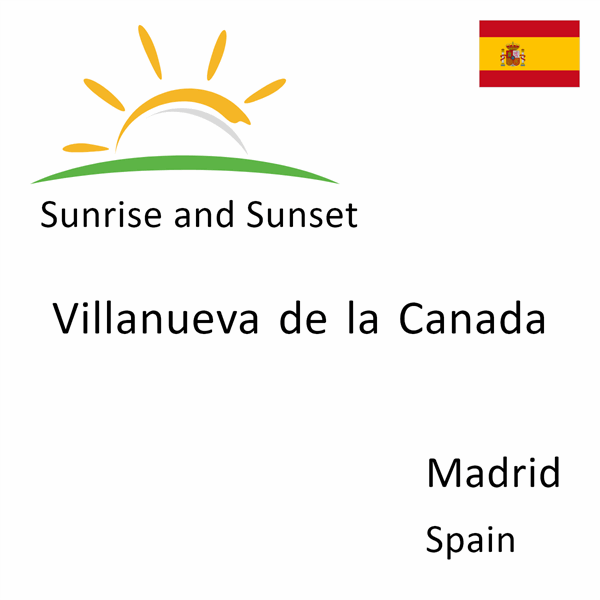 Sunrise and sunset times for Villanueva de la Canada, Madrid, Spain