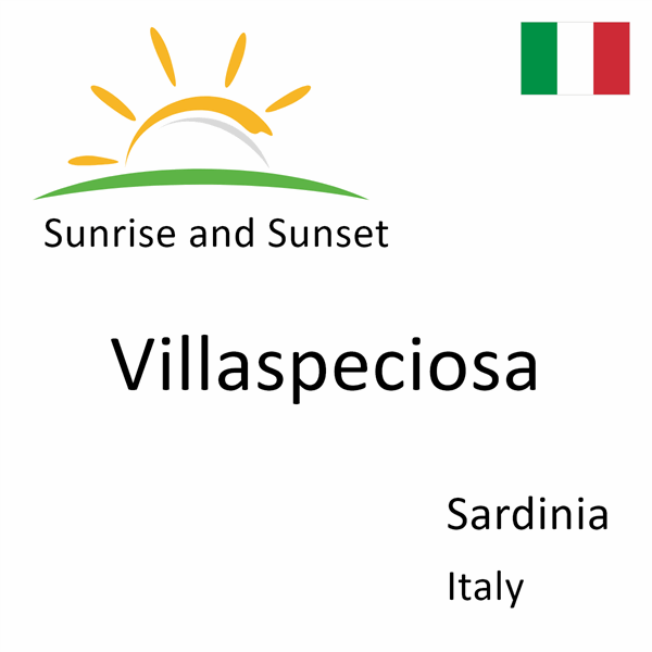 Sunrise and sunset times for Villaspeciosa, Sardinia, Italy