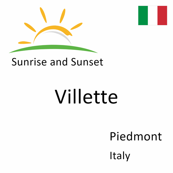 Sunrise and sunset times for Villette, Piedmont, Italy