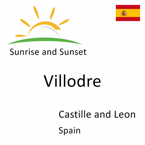 Sunrise and sunset times for Villodre, Castille and Leon, Spain