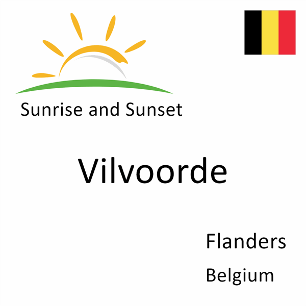 Sunrise and sunset times for Vilvoorde, Flanders, Belgium