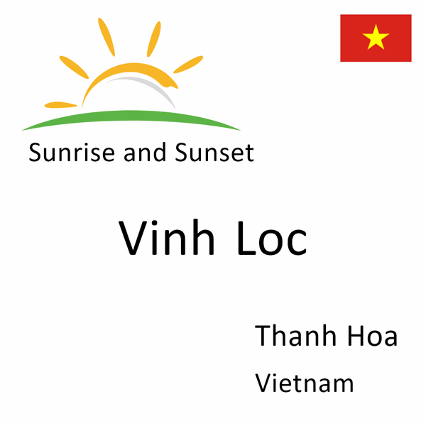 Sunrise and sunset times for Vinh Loc, Thanh Hoa, Vietnam