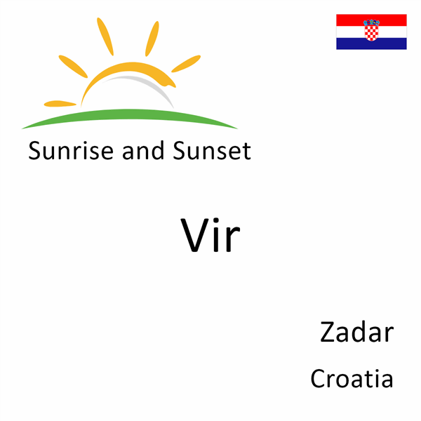 Sunrise and sunset times for Vir, Zadar, Croatia