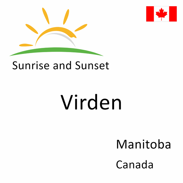 Sunrise and sunset times for Virden, Manitoba, Canada