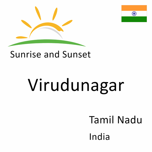 Sunrise and sunset times for Virudunagar, Tamil Nadu, India