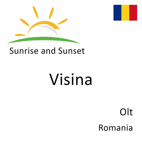 Sunrise and sunset times for Visina, Olt, Romania