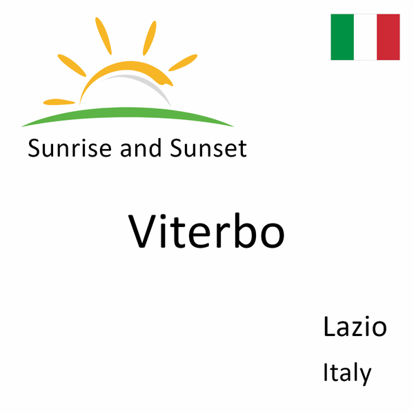 Sunrise and sunset times for Viterbo, Lazio, Italy