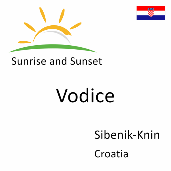 Sunrise and sunset times for Vodice, Sibenik-Knin, Croatia