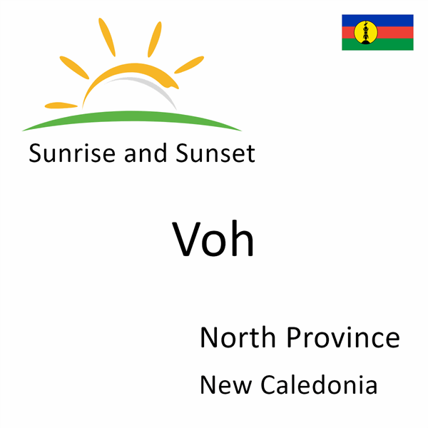 Sunrise and sunset times for Voh, North Province, New Caledonia