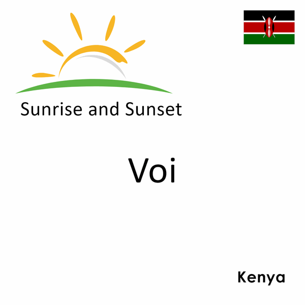 Sunrise and sunset times for Voi, Kenya