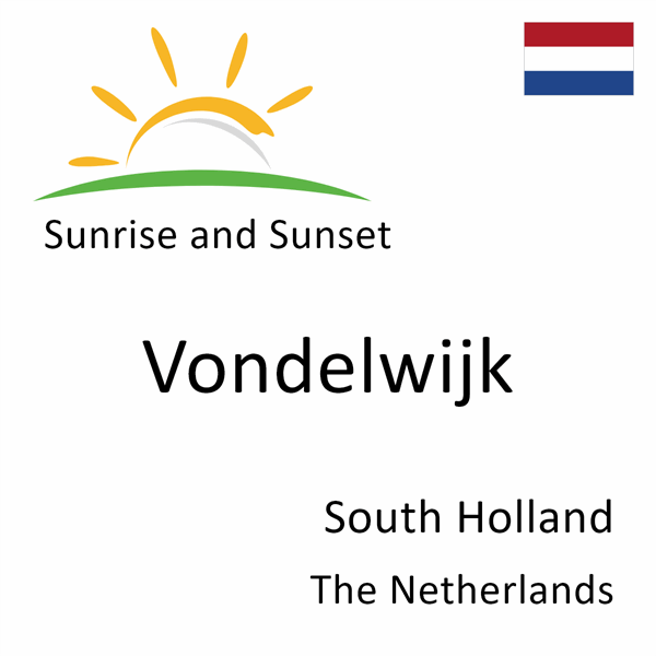 Sunrise and sunset times for Vondelwijk, South Holland, The Netherlands