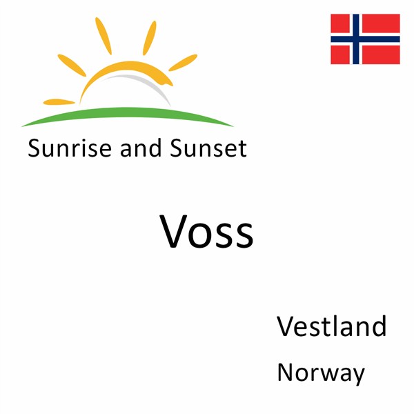 Sunrise and sunset times for Voss, Vestland, Norway
