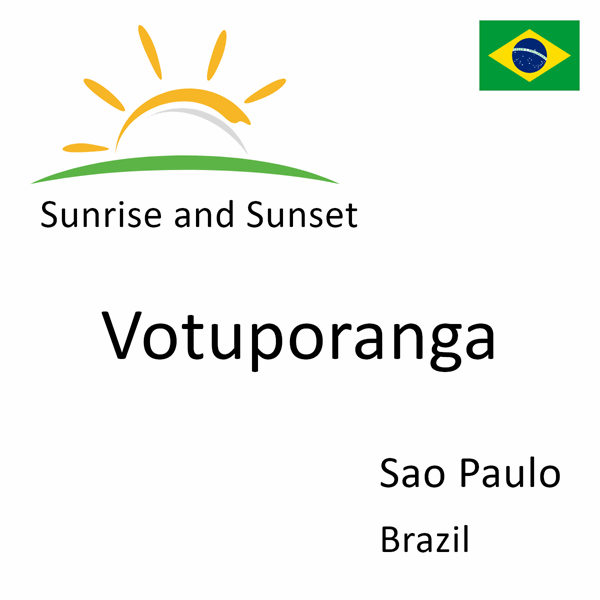 Sunrise and sunset times for Votuporanga, Sao Paulo, Brazil