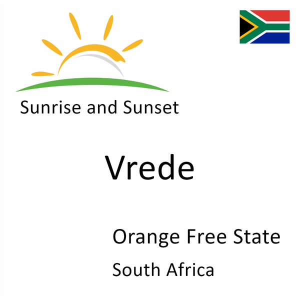 Sunrise and sunset times for Vrede, Orange Free State, South Africa