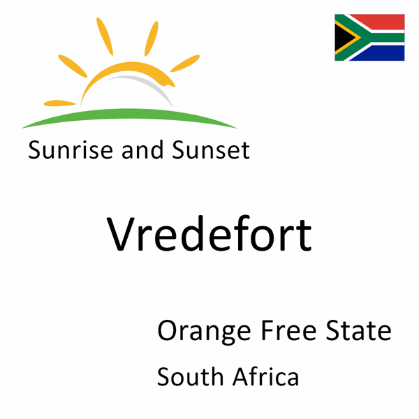 Sunrise and sunset times for Vredefort, Orange Free State, South Africa