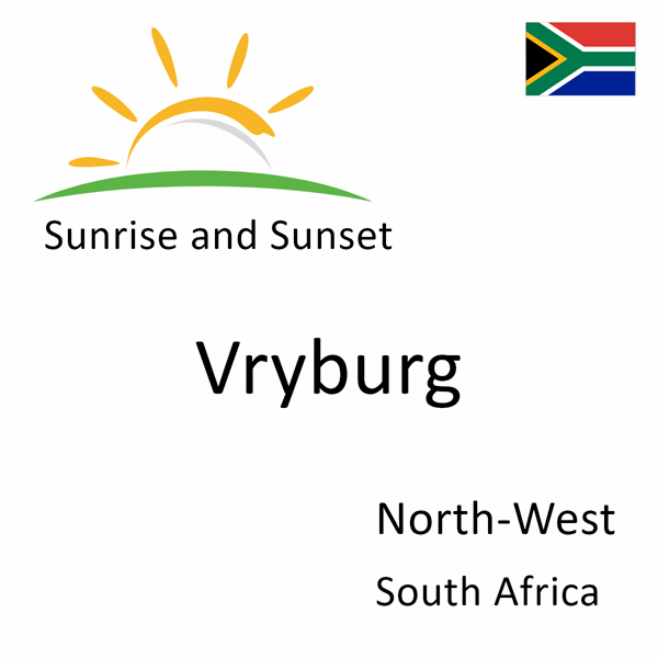 Sunrise and sunset times for Vryburg, North-West, South Africa