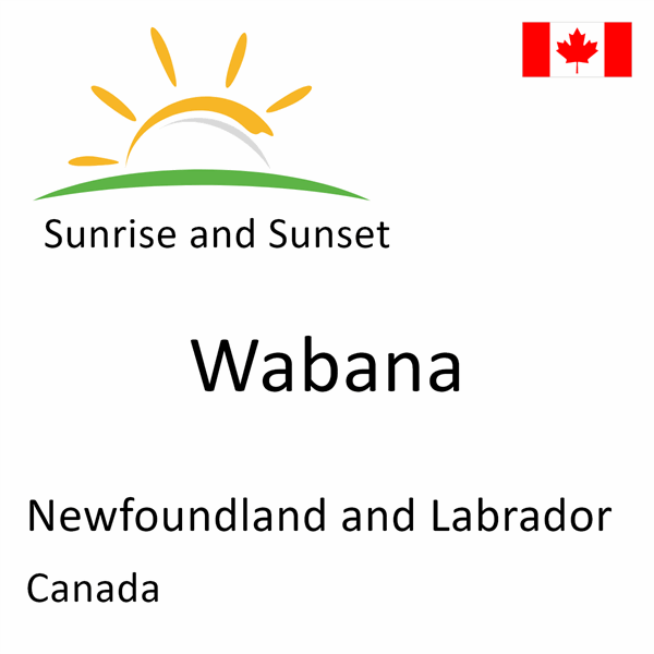 Sunrise and sunset times for Wabana, Newfoundland and Labrador, Canada