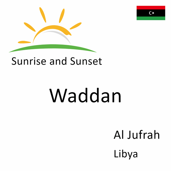 Sunrise and sunset times for Waddan, Al Jufrah, Libya