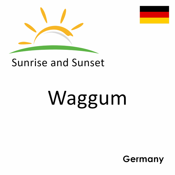 Sunrise and sunset times for Waggum, Germany