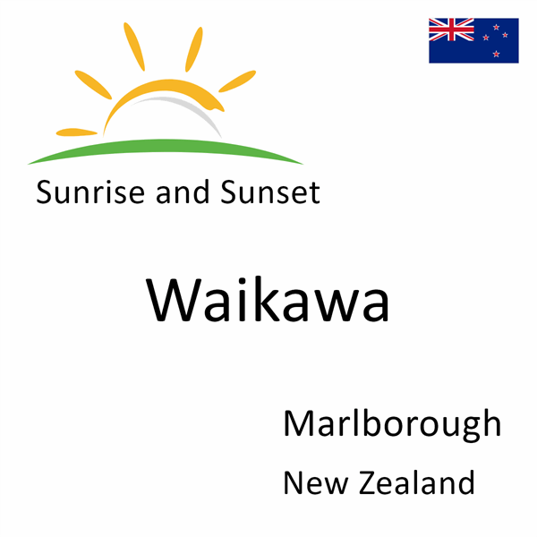 Sunrise and sunset times for Waikawa, Marlborough, New Zealand