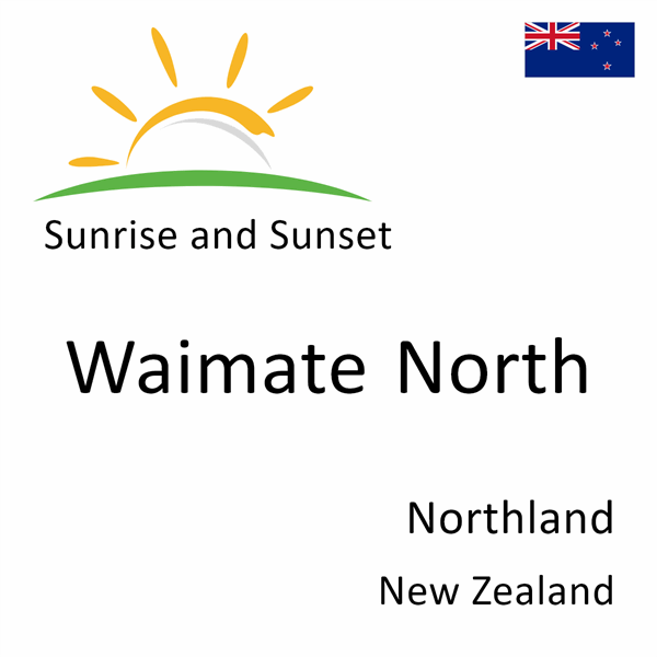 Sunrise and sunset times for Waimate North, Northland, New Zealand