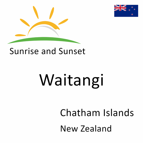 Sunrise and sunset times for Waitangi, Chatham Islands, New Zealand