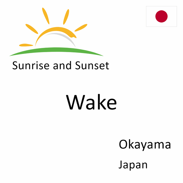 Sunrise and sunset times for Wake, Okayama, Japan