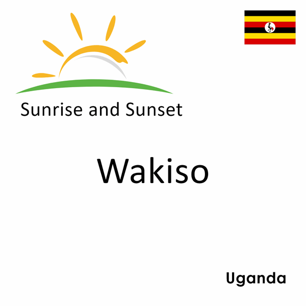 Sunrise and sunset times for Wakiso, Uganda