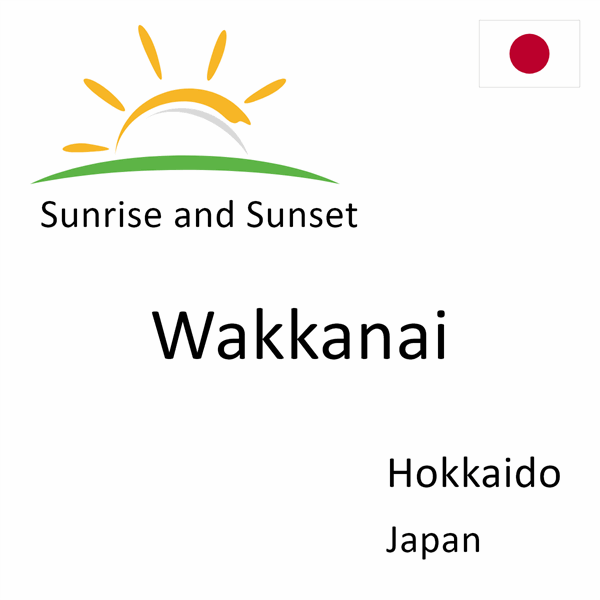 Sunrise and sunset times for Wakkanai, Hokkaido, Japan