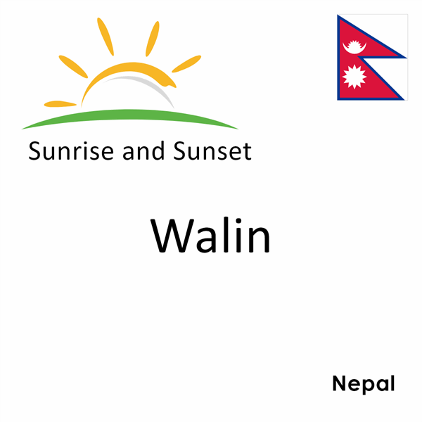 Sunrise and sunset times for Walin, Nepal