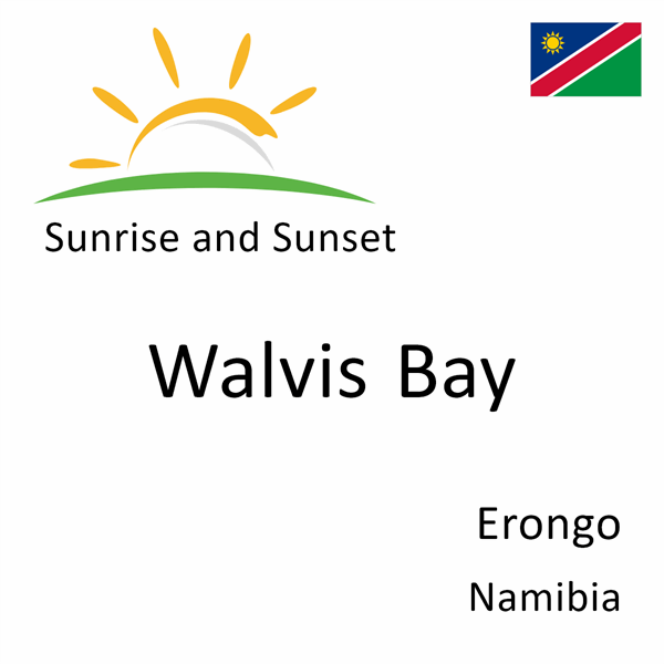 Sunrise and sunset times for Walvis Bay, Erongo, Namibia