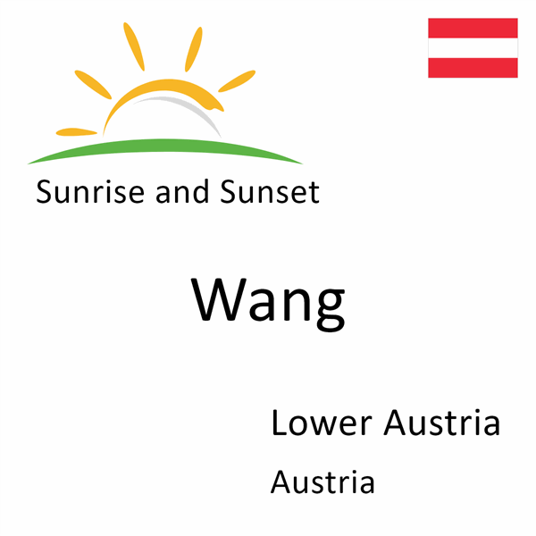 Sunrise and sunset times for Wang, Lower Austria, Austria