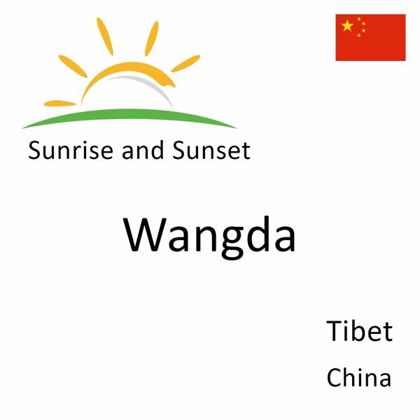 Sunrise and sunset times for Wangda, Tibet, China