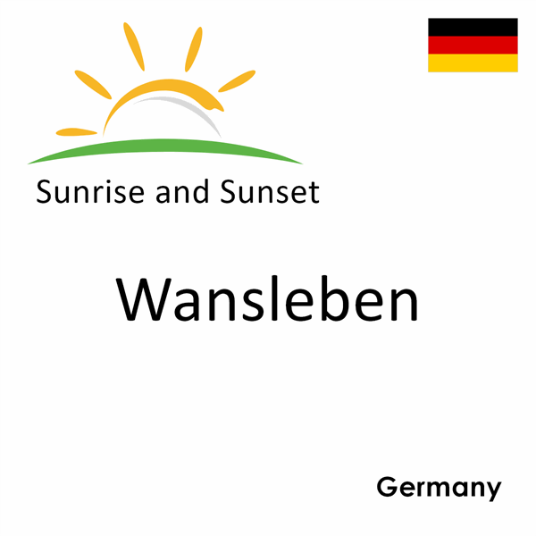 Sunrise and sunset times for Wansleben, Germany