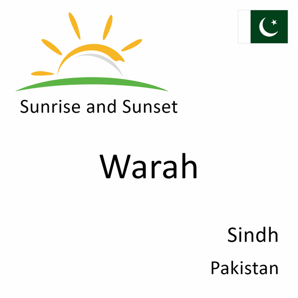 Sunrise and sunset times for Warah, Sindh, Pakistan